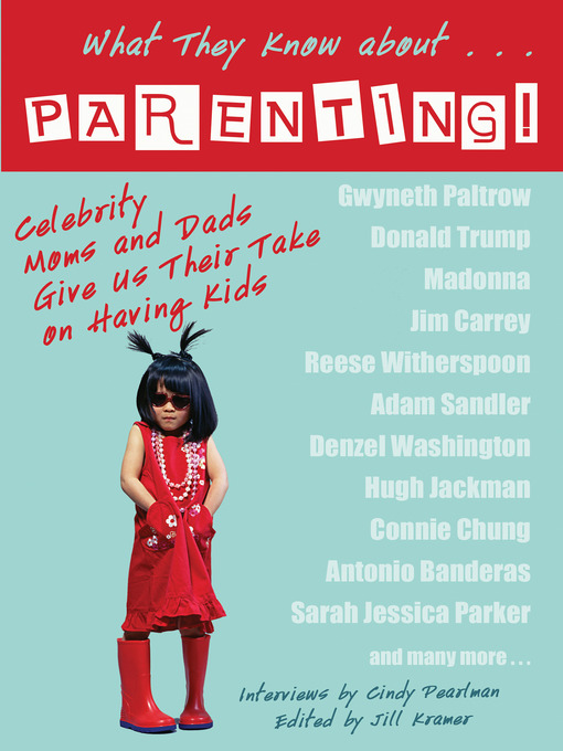 Title details for What They Know About...PARENTING! by Cindy Pearlman - Available